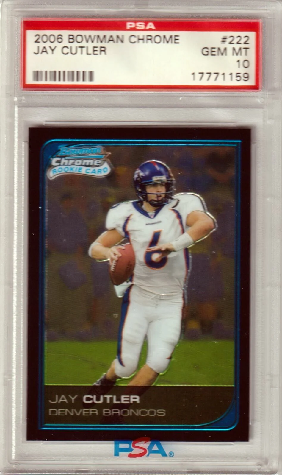 JAY CUTLER 2006 Bowman Chrome RC Rookie #222 PSA 10 GEM MINT - BRONCOS
