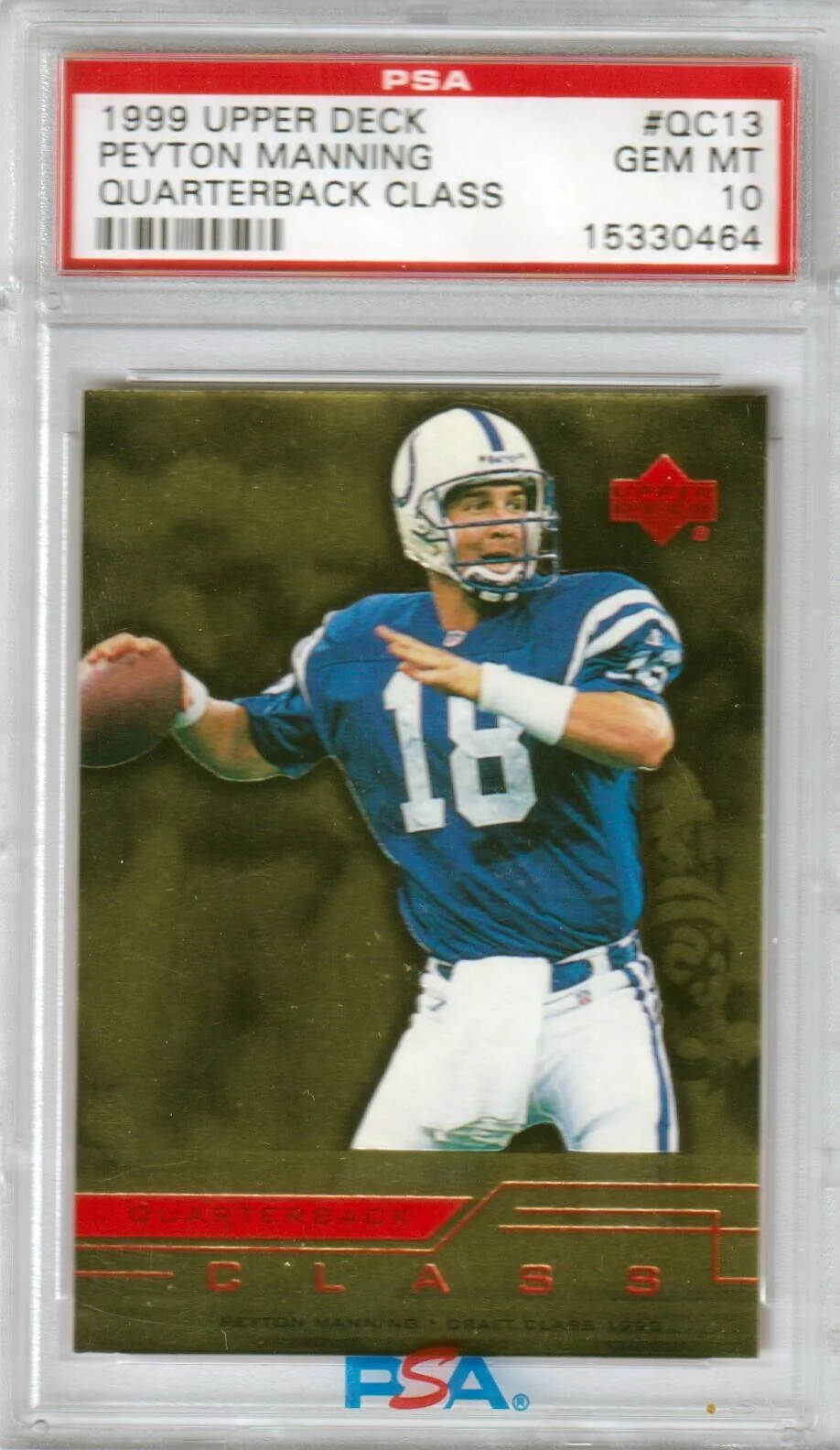 PEYTON MANNING 1999 Upper Deck Quarterback Class #QC13 PSA 10 GEM MINT - COLTS